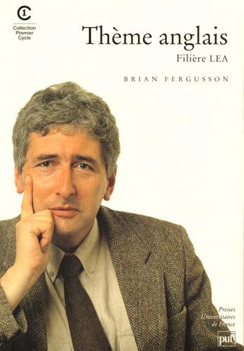 Couverture du livre « Thème anglais, filière LEA » de Bruce Fergusson aux éditions Puf