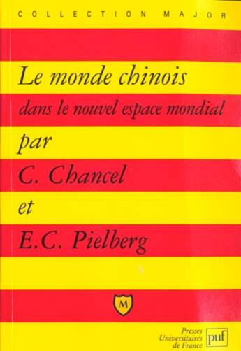 Couverture du livre « Monde chinois (le) » de Chancel/Pielberg C./ aux éditions Belin Education