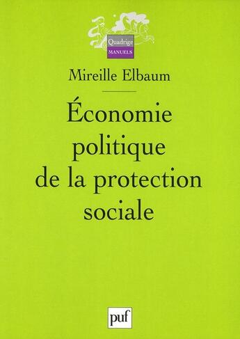 Couverture du livre « Économie politique de la protection sociale » de Mireille Elbaum aux éditions Puf