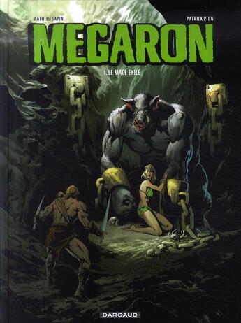 Couverture du livre « Megaron t.1 ; le mage exilé » de Sapin/Pion aux éditions Dargaud