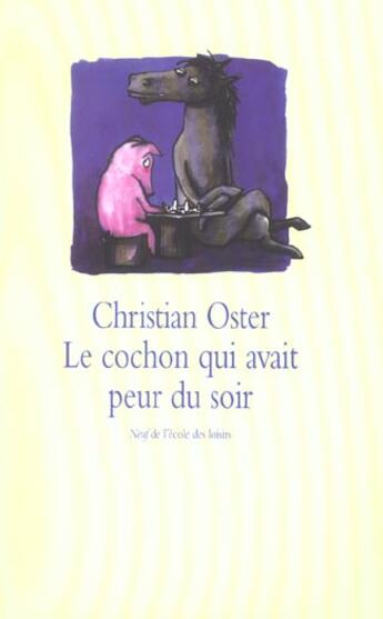 Couverture du livre « Le cochon qui avait peur du soir » de Oster Christian / Va aux éditions Ecole Des Loisirs