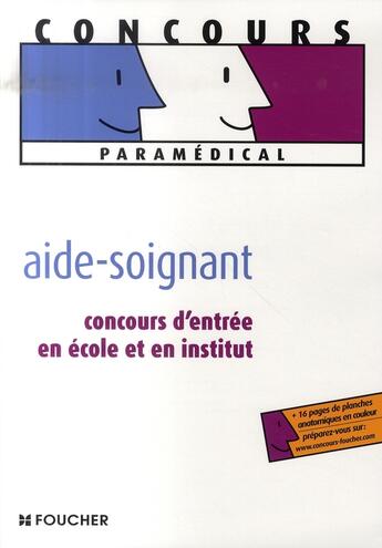 Couverture du livre « Concours d'entrée aide-soignant » de A-L Moignau aux éditions Foucher
