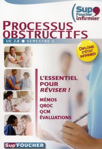 Couverture du livre « Processus obstructifs ; infirmier ; UE 2.8 semestre 3 » de Kamel Abbadi aux éditions Foucher