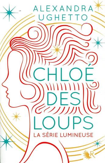 Couverture du livre « Chloé des loups » de Alexandra Ughetto aux éditions R-jeunes Adultes