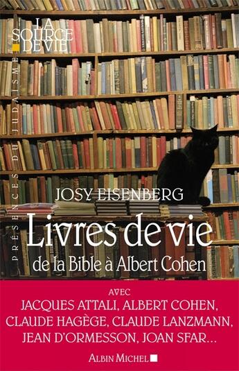 Couverture du livre « Livres de vie ; de la Bible à Albert Cohen » de Josy Eisenberg aux éditions Albin Michel