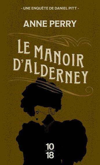 Couverture du livre « Le manoir d'Alderney » de Anne Perry aux éditions 10/18