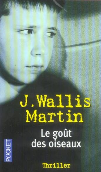 Couverture du livre « Le Gout Des Oiseaux » de Julia Wallis-Martin aux éditions Pocket