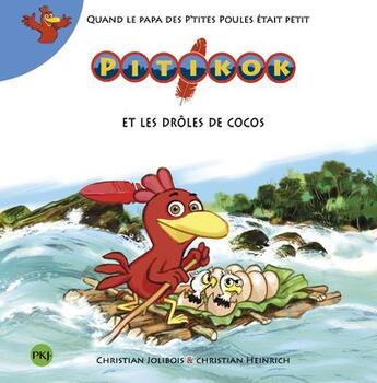 Couverture du livre « Pitikok Tome 6 : Pitikok et les drôles de cocos » de Christian Jolibois et Christian Heinrich aux éditions Pocket Jeunesse