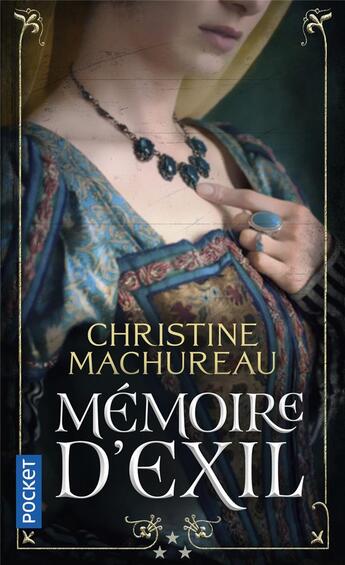 Couverture du livre « Mémoire d'exil Tome 3 » de Christine Machureau aux éditions Pocket