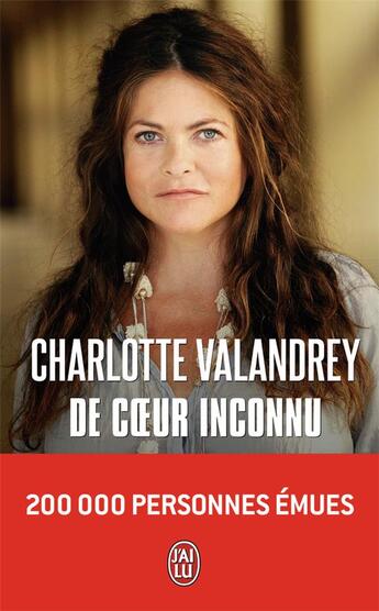 Couverture du livre « De coeur inconnu » de Charlotte Valandrey aux éditions J'ai Lu