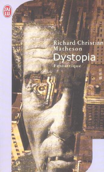 Couverture du livre « Dystopia » de Matheson Richard-Chr aux éditions J'ai Lu