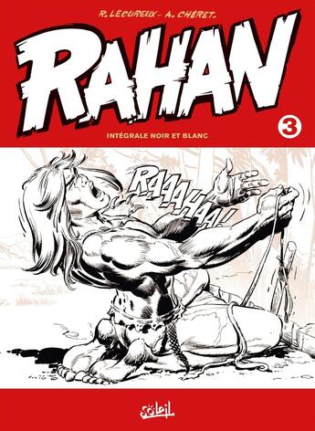 Couverture du livre « Rahan : Intégrale vol.3 » de Roger Lecureux et Andre Cheret aux éditions Soleil