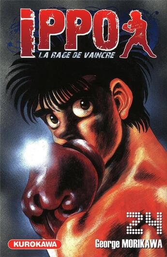 Couverture du livre « Ippo - saison 1 ; la rage de vaincre Tome 24 » de George Morikawa aux éditions Kurokawa