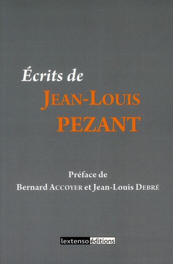 Couverture du livre « Écrits de Jean-Louis Pezant » de  aux éditions Lextenso