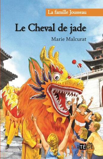 Couverture du livre « La famille Jousseau t.2 ; le cheval de jade » de Marie Malcurat aux éditions Artege