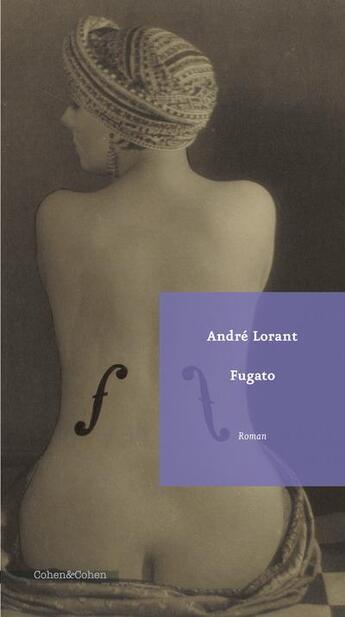 Couverture du livre « Fugato » de Andre Lorant aux éditions Cohen Et Cohen