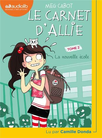 Couverture du livre « Le carnet d'allie 2 - la nouvelle ecole - livre audio 1 cd mp3 » de Meg Cabot aux éditions Audiolib