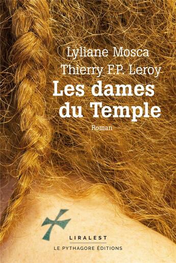 Couverture du livre « Les dames du Temple » de Lyliane Mosca et Thierry P.-F. Leroy aux éditions Le Pythagore