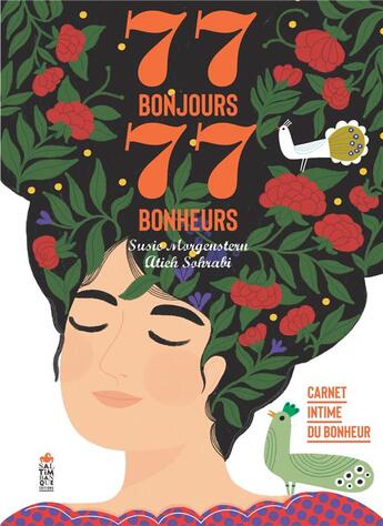 Couverture du livre « 77 bonjours, 77 bonheurs » de Susie Morgenstern et Atieh Sohrabi aux éditions Saltimbanque