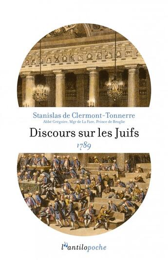 Couverture du livre « Discours sur les juifs 1789 » de Stanislas De Clermont-Tonnerre aux éditions L'antilope