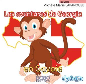 Couverture du livre « Les aventures de Georgia en Savoie » de Michèle Marie Lapanouse aux éditions Echo Editions