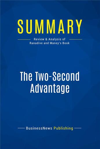 Couverture du livre « Summary: The Two-Second Advantage (review and analysis of Ranadive and Maney's Book) » de  aux éditions Business Book Summaries