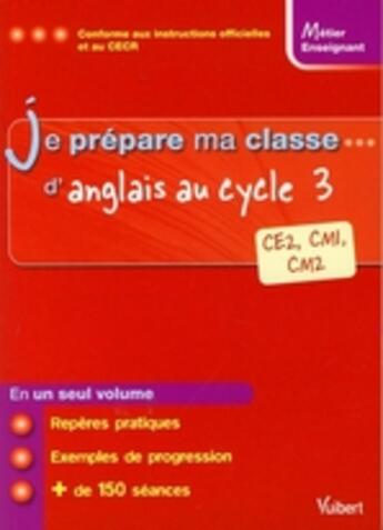 Couverture du livre « Métier enseignant : je prépare ma classe d'anglais au cycle 3 ; CE2, CM1, CM2 » de Pierre Couturier aux éditions Vuibert