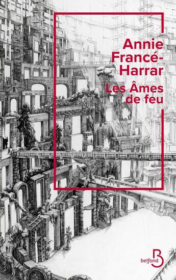 Couverture du livre « Les âmes de feu » de Annie France-Harrar aux éditions Belfond