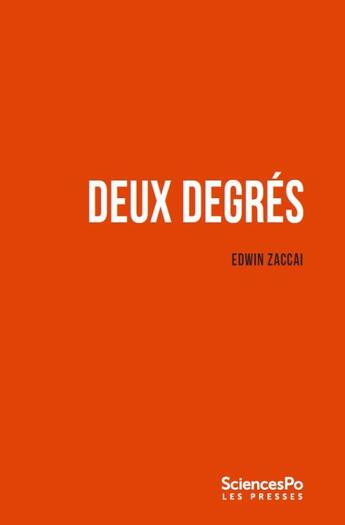 Couverture du livre « Deux degrés ; ce qu'ils impliquent » de Edwin Zaccai aux éditions Presses De Sciences Po