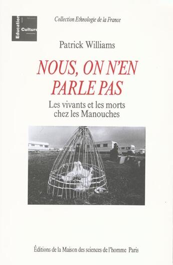 Couverture du livre « Nous, on n'en parle pas : Les vivants et les morts chez les Manouches » de Patrick Williams aux éditions Maison Des Sciences De L'homme