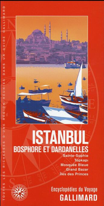 Couverture du livre « Istanbul ; Bosphore et Dardanelles » de Collectif Gallimard aux éditions Gallimard-loisirs