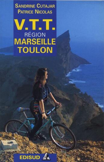 Couverture du livre « Vtt region marseille toulon » de Cutajar aux éditions Edisud