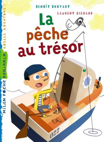 Couverture du livre « La pêche au trésor » de Laurent Richard et Benoit Broyart aux éditions Milan