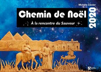 Couverture du livre « Chemin de Noël ; adultes ; à la rencontre du Sauveur (édition 2020) » de Michele Clavier aux éditions Signe