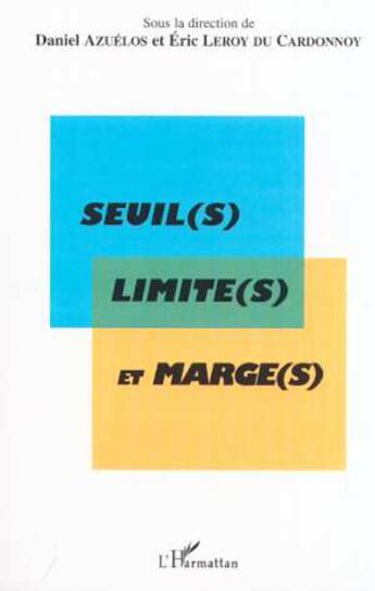 Couverture du livre « Seuil(s) limite(s) et marge(s) » de  aux éditions L'harmattan