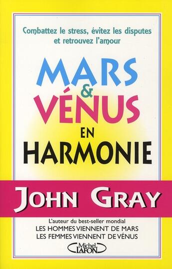 Couverture du livre « Mars & Vénus en harmonie » de John Gray aux éditions Michel Lafon