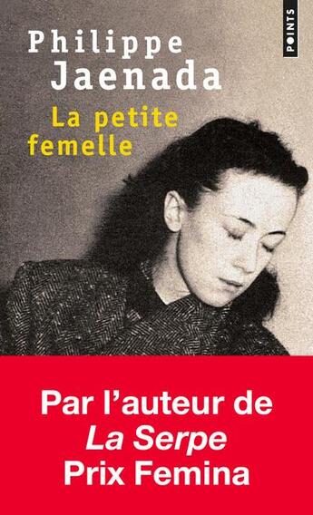 Couverture du livre « La petite femelle » de Philippe Jaenada aux éditions Points