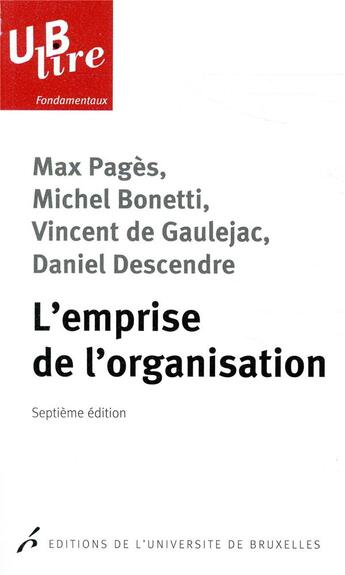 Couverture du livre « L'emprise de l'organisation » de Pages/Bonetti/De Gau aux éditions Universite De Bruxelles