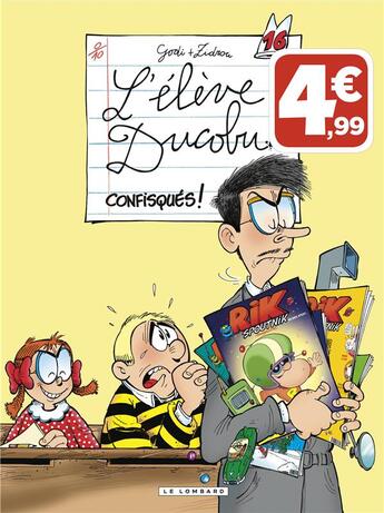 Couverture du livre « L'élève Ducobu Tome 16 : confisqués ! » de Zidrou et Godi aux éditions Lombard