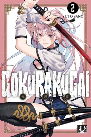 Couverture du livre « Gokurakugai Tome 2 » de Yuto Sano aux éditions Pika