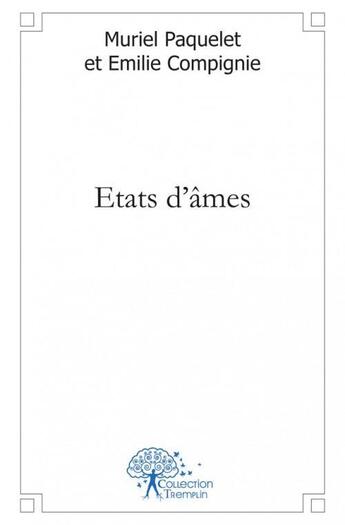 Couverture du livre « Etats d'ames » de Muriel Paquelet Et E aux éditions Edilivre