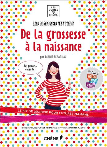 Couverture du livre « Les mamans testent ; de la grossesse à la naissance » de Marie Perarnau et Chloe Perarnau aux éditions Chene