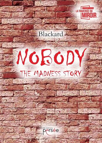 Couverture du livre « Nobody the madness story » de Blackard aux éditions Persee