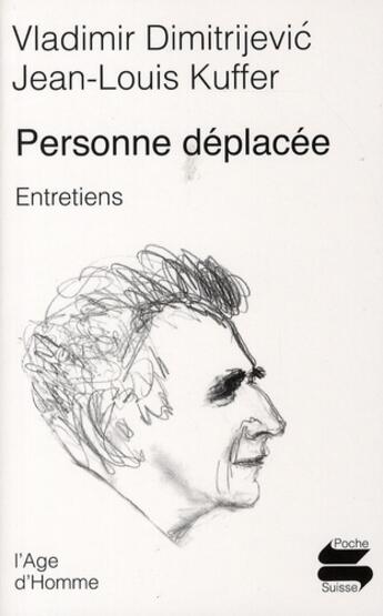 Couverture du livre « Personne déplacée » de Dimitrijevic/Kuffer aux éditions L'age D'homme