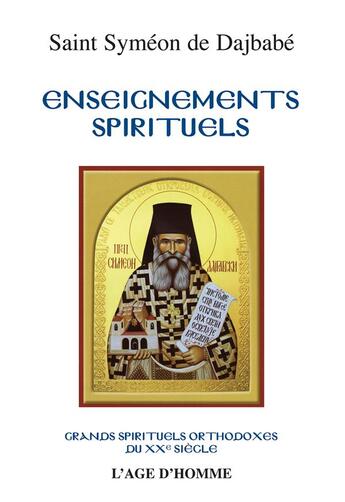 Couverture du livre « Enseignements spirituels » de Dajbabe Saint Symeon aux éditions L'age D'homme