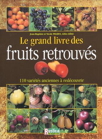 Couverture du livre « Fruits retrouves » de Prades/Liege aux éditions Rustica