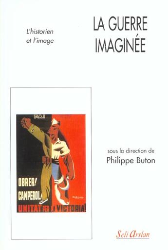 Couverture du livre « La guerre imaginée » de  aux éditions Seli Arslan