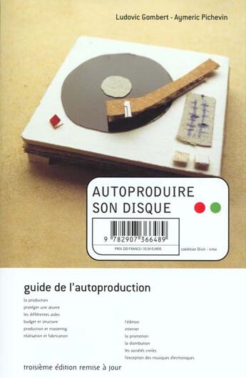 Couverture du livre « Autoproduire Son Disque » de L Gombert et A Pichevin aux éditions Dixit
