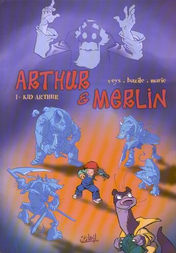 Couverture du livre « KID ARTHUR » de Bazile et Veys aux éditions Soleil