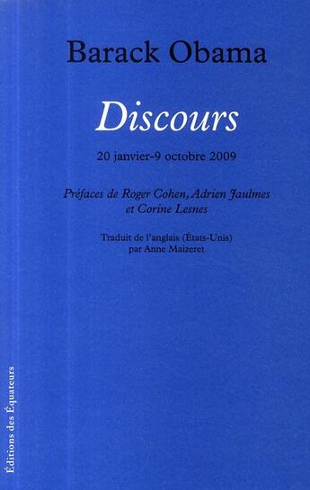 Couverture du livre « Discours ; 20 janvier - 9 octobre 2009 » de Barack Obama aux éditions Des Equateurs